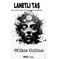 Lanetli Taş - Wilkie Collins - Gece Kitaplığı