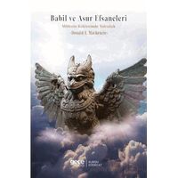 Babil ve Asur Efsaneleri Mitlerin Kökenine Yolculuk - Donald A. Mackenzie - Gece Kitaplığı