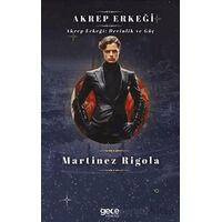 Akrep Erkeği - Martinez Rigola - Gece Kitaplığı