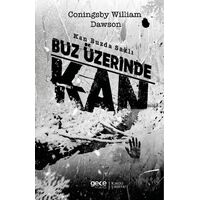 Buz Üzerinde Kan - Coningsby William Dawson - Gece Kitaplığı