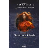 Yay Kadını - Martinez Rigola - Gece Kitaplığı