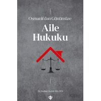 Osmanlı’dan Günümüze Aile Hukuku - Keziban Gurbet Gülden - Türkiye Diyanet Vakfı Yayınları