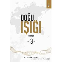 Doğu Işığı 3 - Fransa - Ali Haydar Haksal - Türkiye Diyanet Vakfı Yayınları