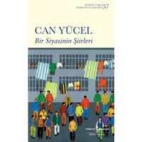Bir Siyasinin Şiirleri - Can Yücel - İş Bankası Kültür Yayınları
