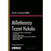 Milletlerarası Ticaret Hukuku - H. Ercüment Erdem - On İki Levha Yayınları