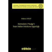 Dürtmelerin (Nudge) İnsan Hakları Hukukuna Uygunluğu İstanbul Üniversitesi Hukuk Fakültesi İnsan H