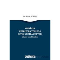 Geminin Cebri İcra Yoluyla Satışı ve Sıra Cetveli (Deniz İcra Hukuku)