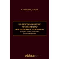 Der Grenzüberschreitende Unternehmenskauf im İnternationalen Vertragsrecht