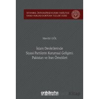 İslam Devletlerinde Siyasi Partilerin Kurumsal Gelişimi: Pakistan ve İran Örnekleri