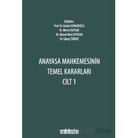Anayasa Mahkemesinin Temel Kararları Cilt 1 - Kolektif - On İki Levha Yayınları