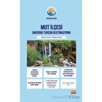 Mut İlçesi (Mersin) Turizm Destinasyonu - Kolektif - Nobel Bilimsel Eserler