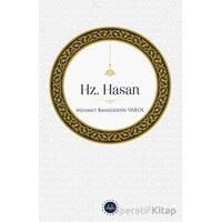Hz.Hasan - Mehmet Bahaüddin Varol - Türkiye Diyanet Vakfı Yayınları