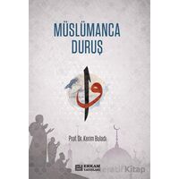 Müslümanca Duruş - Kerim Buladı - Erkam Yayınları