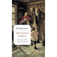 Eski Zaman Delileri - Nikolay Semyonoviç Leskov - Alfa Yayınları
