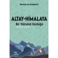 Altay - Himalaya - Nicholas Roerich - Sarmal Kitabevi