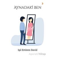 Aynadaki Ben - Işıl Ertören David - Cinius Yayınları