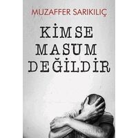 Kimse Masum Değildir - Muzaffer Sarıkılıç - Cinius Yayınları