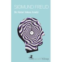 Bir Histeri Vakası Analizi - Sigmund Freud - Olimpos Yayınları