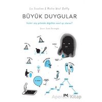 Büyük Duygular: Hiçbir Şey Yolunda Değilken Nasıl İyi Oluruz? - Liz Fosslien - Profil Kitap