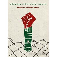 Türkiye-Filistin Hattı - Kolektif - Profil Kitap