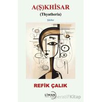A(ş)khisar - Refik Çalık - Liman Yayınevi