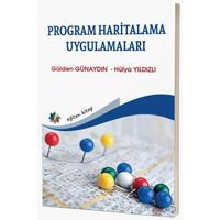 Program Haritalama Uygulamaları - Gülden Günaydın - Eğiten Kitap