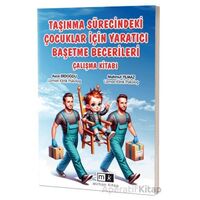 Taşınma Sürecindeki Çocuklar İçin Yaratıcı Başetme Becerileri Çalışma Kitabı
