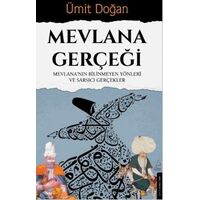 Mevlana Gerçeği - Ümit Doğan - Destek Yayınları