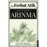 Tasavvufun Sırları 2 - Arınma - Ferhat Atik - Destek Yayınları