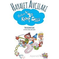 Hayalet Avcıları - Korkunç Bir Kamp Gezisi - Teresa Blanch Gasol - Parmak Çocuk Yayınları