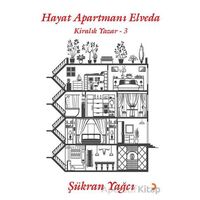 Hayat Apartmanı Elveda - Kiralık Yazar 3 - Şükran Yağcı - Cinius Yayınları