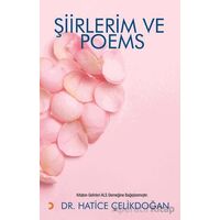 Şiirlerim ve Poems - Hatice Çelikdoğan - Cinius Yayınları