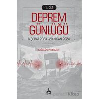 Deprem Günlüğü 1 - Müslüm Kabadayı - Sonçağ Yayınları