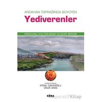 Ardahan Toprağında Büyüyen Yediverenler - Onur Aras - Kora Yayın