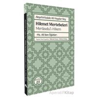 Akşehirlizade Ali Haydar Bey Hikmet Mertebeleri - Kolektif - Büyüyen Ay Yayınları