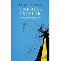 Enerji ve Eşitlik - Endüstriyel Çağda Enerjiye Erişim ve Sosyal Adaletsizlik