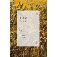 İç - Toplu Şiirler - Celal Fedai - Ketebe Yayınları