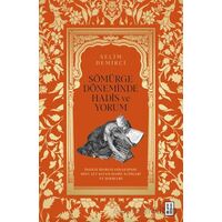 Sömürge Döneminde Hadis ve Yorum - Selim Demirci - Ketebe Yayınları
