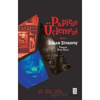 Papirüs Üçlemesi - Zoran Zivkoviç - Ketebe Yayınları
