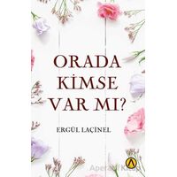 Orada Kimse Var mı? - Ergül Laçinel - Ares Yayınları
