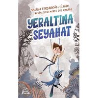 Yeraltına Seyahat - Saliha Ferşadoğlu İlhan - Mecaz Çocuk