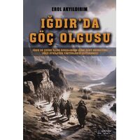 Iğdır’da Göç Olgusu - Erol Akyıldırım - Serüven Yayınevi