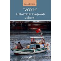 Voyn Antalyanın Yaşayan Mirası - Mahmut Davulcu - Paradigma Akademi Yayınları