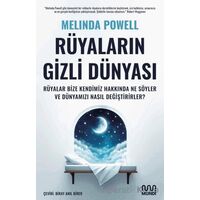 Rüyaların Gizli Dünyası: Rüyalar Bize Kendimiz Hakkında Ne Söyler ve Dünyamızı Nasıl Değiştirirler?