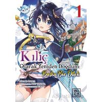 Kılıç Olarak Yeniden Doğdum 1 - Başka Bir Dilek - Tanaka Yuu - Athica Yayınları