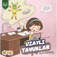 Uzaylı Tavuklar - Zümrüt Öyküler 9 - Şeyda Koç Asyalı - Siyer Çocuk Yayınları