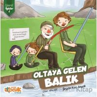 Oltaya Gelen Balık - Zümrüt Öyküler 6 - Şeyda Koç Asyalı - Siyer Çocuk Yayınları