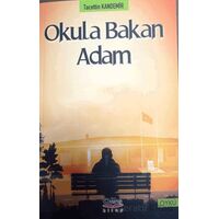 Okula Bakan Adam - Tacettin Kandemir - Barış Kitap