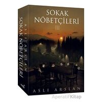 Sokak Nöbetçileri 3 - Aslı Arslan - İndigo Kitap