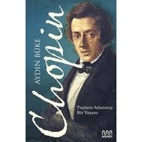Chopin - Tuşlara Adanmış Bir Yaşam - Aydın Büke - Mundi